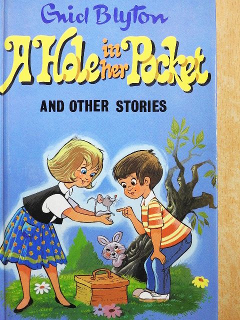 Enid Blyton - A Hole in Her Pocket and other stories [antikvár]