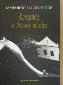 Jámborné Balog Tünde - Árapály a Vizes utcán [antikvár]