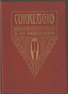 Georg Gronau - Correggio [antikvár]