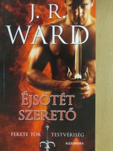 J. R. Ward - Éjsötét szerető [antikvár]