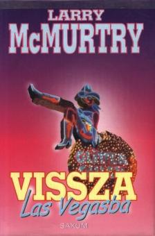 Larry McMurtry - Vissza Las Vegasba [antikvár]