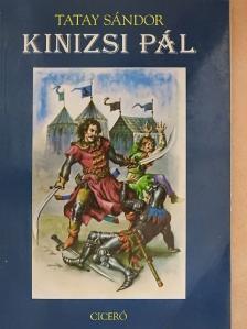 Tatay Sándor - Kinizsi Pál [antikvár]