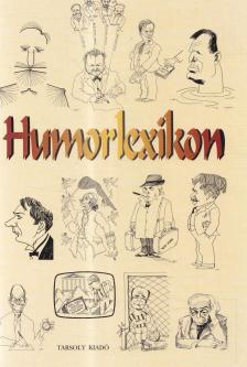 Kaposy Miklós - Humorlexikon [antikvár]