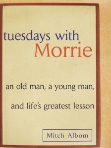 Mitch Albom - Tuesdays with Morrie [antikvár]