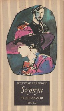 Kertész Erzsébet - Szonya professzor [antikvár]