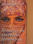 Emily Marsh Scott - Remény és szerelem Jemenben [antikvár]