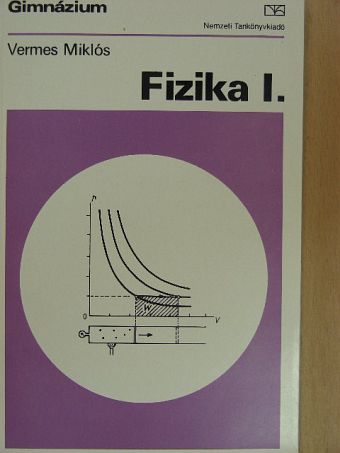 Dr. Vermes Miklós - Fizika I. [antikvár]