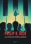 Philip K. Dick - Az utolsó szimulákrum [eKönyv: epub, mobi]
