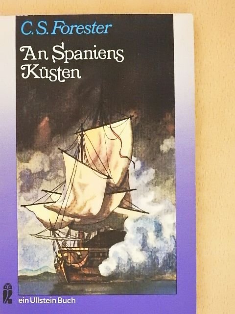 C. S. Forester - An Spaniens Küsten [antikvár]