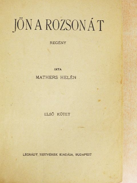 Mathers Helén - Jön a rozson át I-II. [antikvár]