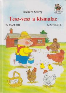 Richard Scarry - Tesz-vesz a kismalac [antikvár]