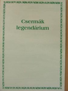 Csetneki Jelenik Elek - Csermák legendárium [antikvár]