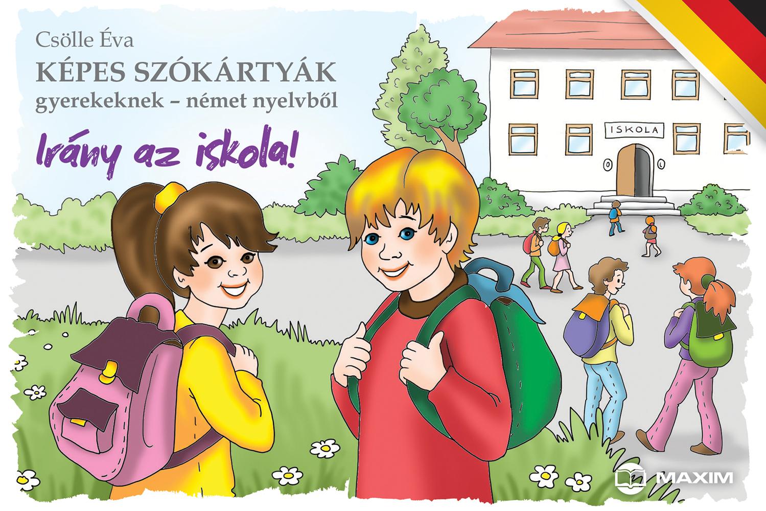 Csölle Éva - Képes szókártyák gyerekeknek - német nyelvből - Irány az iskola!