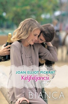 Pickart, Joan Elliott - Bianca 227. (Keljfeljancsi) [eKönyv: epub, mobi]