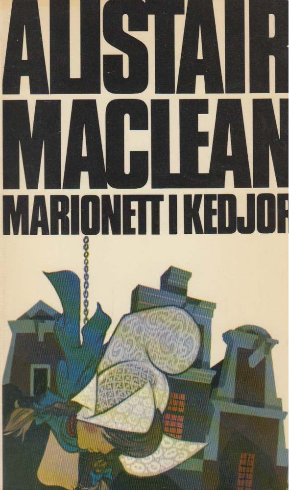 Alistair MacLean - Marionett i kedjor [antikvár]