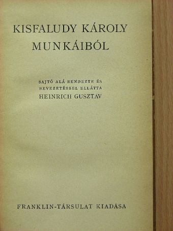 Kisfaludy Károly - Kisfaludy Károly munkáiból [antikvár]