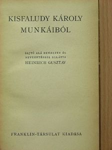 Kisfaludy Károly - Kisfaludy Károly munkáiból [antikvár]