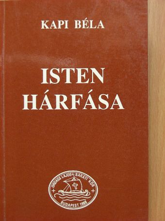 Kapi Béla - Isten hárfása [antikvár]