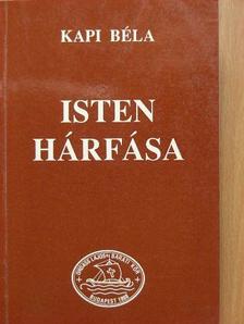 Kapi Béla - Isten hárfása [antikvár]