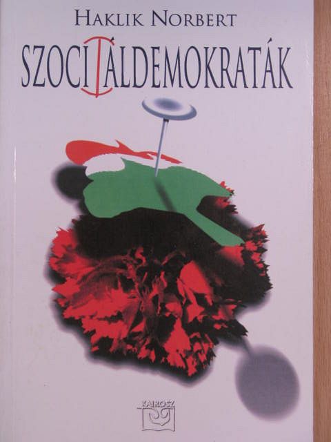 Haklik Norbert - Szoci áldemokraták [antikvár]