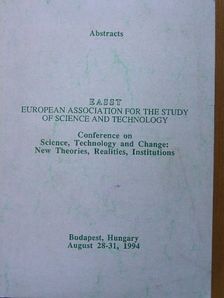 Dr. Michelberger Pál - Abstracts EASST European Association for the Study of Science and Technology Conference [antikvár]