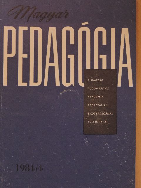 Bartal Andrea - Magyar Pedagógia 1984/4. [antikvár]