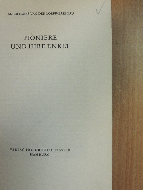 An Rutgers van der Loeff-Basenau - Pioniere und ihre Enkel [antikvár]