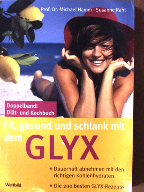 Bernd Thurner - Fit, gesund & schlank mit dem Glyx [antikvár]