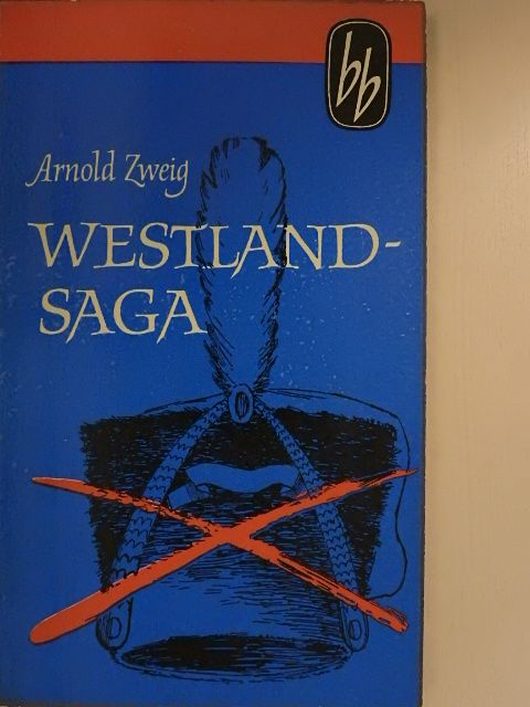 Arnold Zweig - Westlandsaga [antikvár]