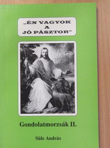 Süle András - Gondolatmorzsák II. (dedikált példány) [antikvár]