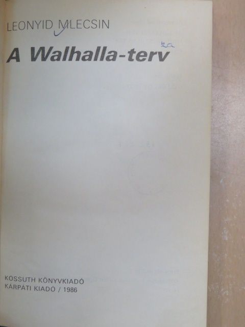 Leonyid Mlecsin - A Walhalla-terv [antikvár]