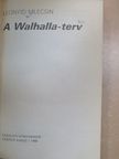 Leonyid Mlecsin - A Walhalla-terv [antikvár]