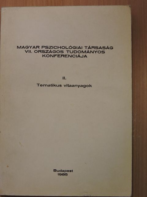 Magyar Pszichológiai Társaság VII. Országos Tudományos Konferenciája II. [antikvár]