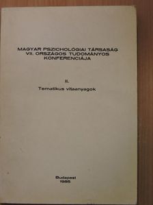 Magyar Pszichológiai Társaság VII. Országos Tudományos Konferenciája II. [antikvár]
