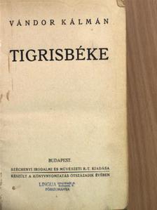 Vándor Kálmán - Tigrisbéke [antikvár]
