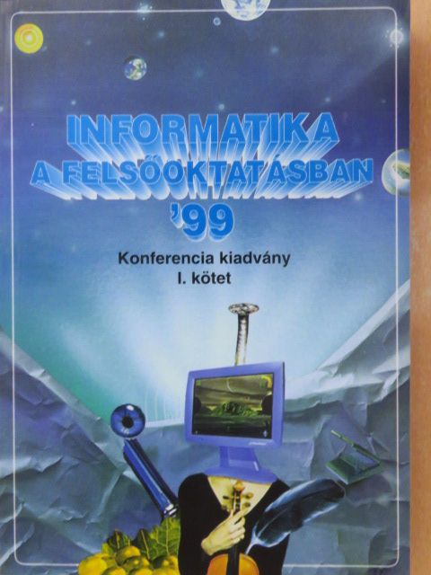 Blum László - Informatika a felsőoktatásban '99 I. [antikvár]