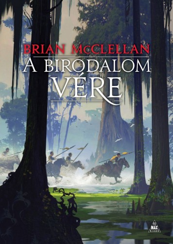 Brian McClellan - A Birodalom vére - A vér és lőpor istenei 3. [eKönyv: epub, mobi]