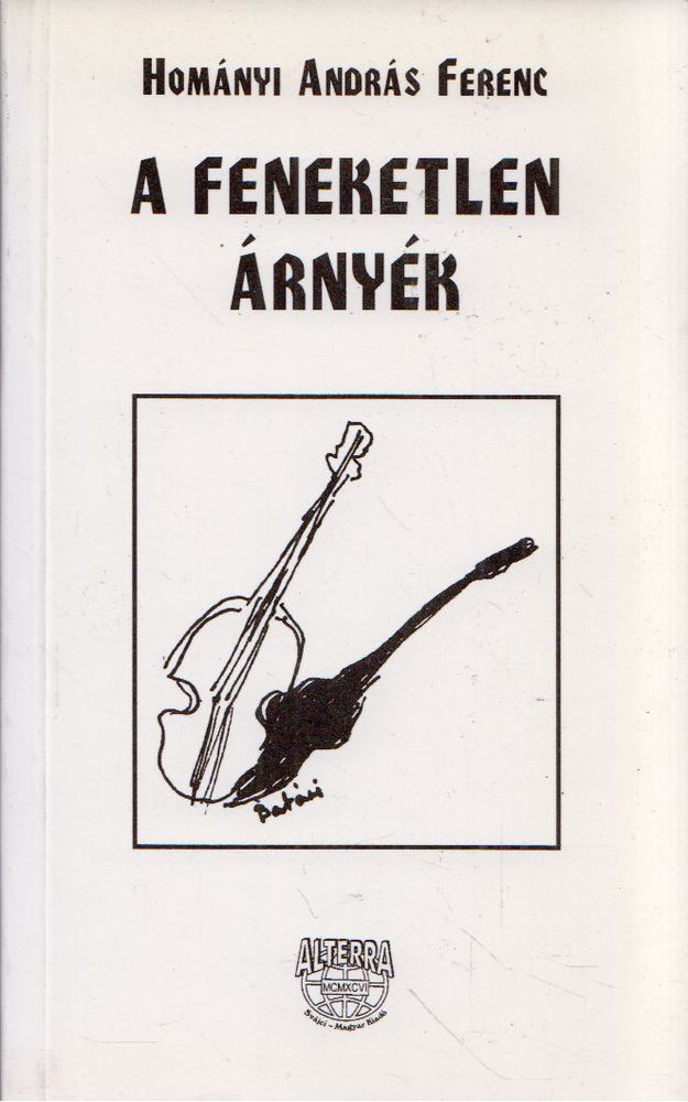 Hományi András Ferenc - A feneketlen árnyék [antikvár]