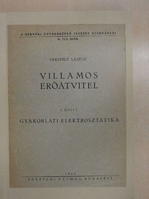 Verebély László - Villamos erőátvitel I. [antikvár]