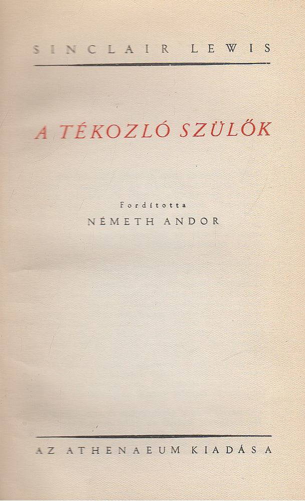 Lewis,Sinclair - A tékozló szülők [antikvár]