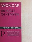 B. Wongar - Bralgu ösvényén [antikvár]