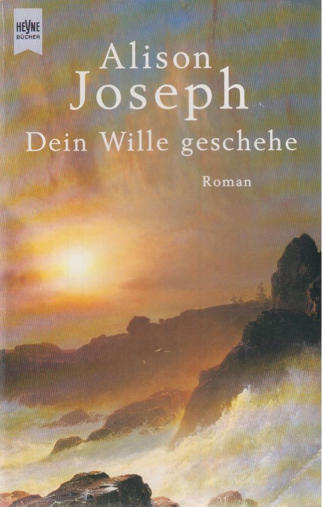 JOSEPH, ALISON - Dein Wille geschehe [antikvár]