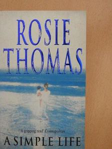 Rosie Thomas - A Simple Life [antikvár]
