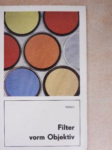 Ursula Petsch - Filter vorm Objektiv [antikvár]