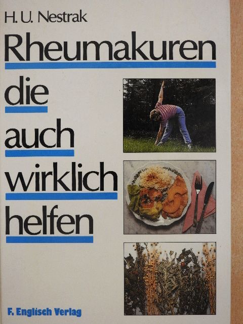 H. U. Nestrak - Rheumakuren die auch wirklich helfen [antikvár]