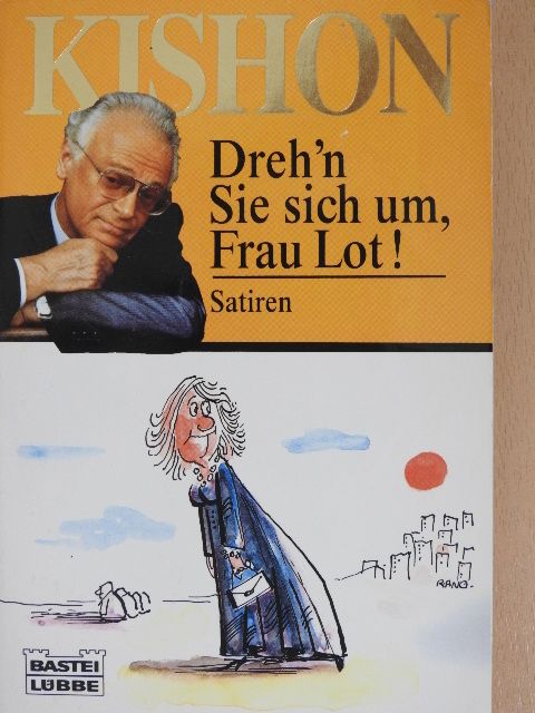 Kishon Ferenc - Dreh'n Sie sich um, Frau Lot! [antikvár]