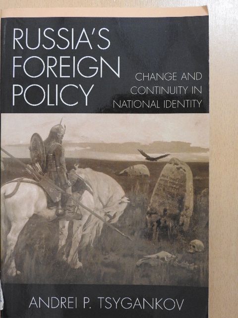 Andrei P. Tsygankov - Russia's Foreign Policy [antikvár]
