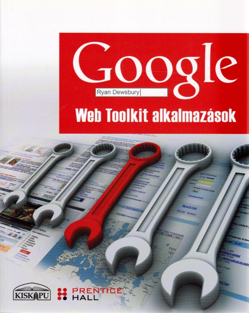 Ryan Dewsbury - Google Web Toolkit alkalmazások [antikvár]
