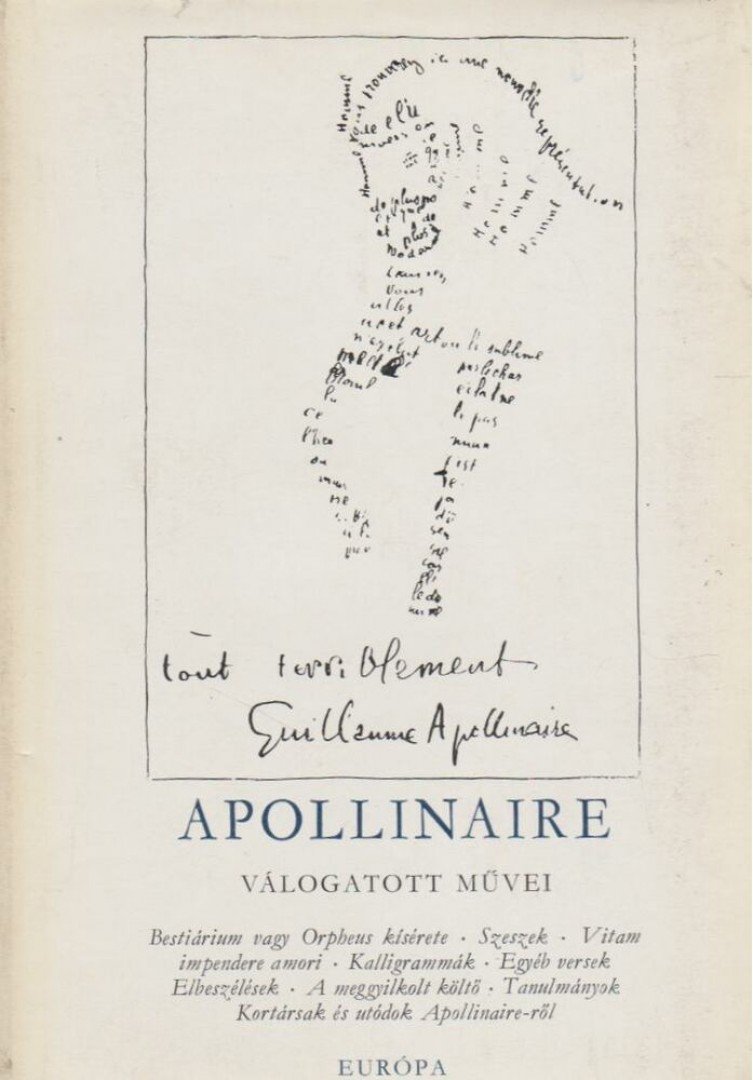 APOLLINAIRE, GUILLAUME - Guillaume Apollinaire válogatott művei [antikvár]