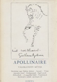 APOLLINAIRE, GUILLAUME - Guillaume Apollinaire válogatott művei [antikvár]